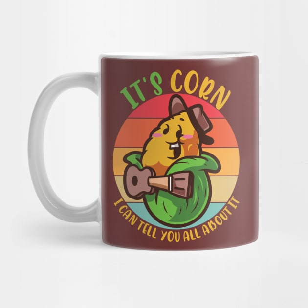 It's Corn, Funny Memes, Its Corn For Corn Memes Lovers by alcoshirts